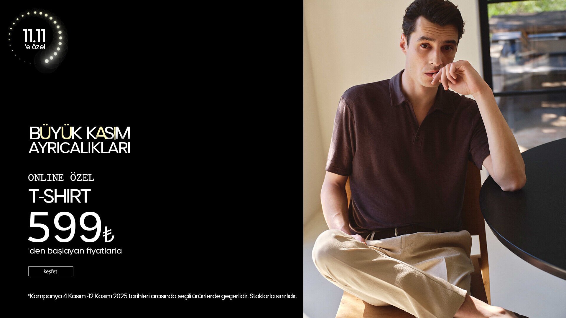 Büyük Kasım Ayrıcalıkları! T-Shirt 599 TL'den Başlayan Fiyatlarla!