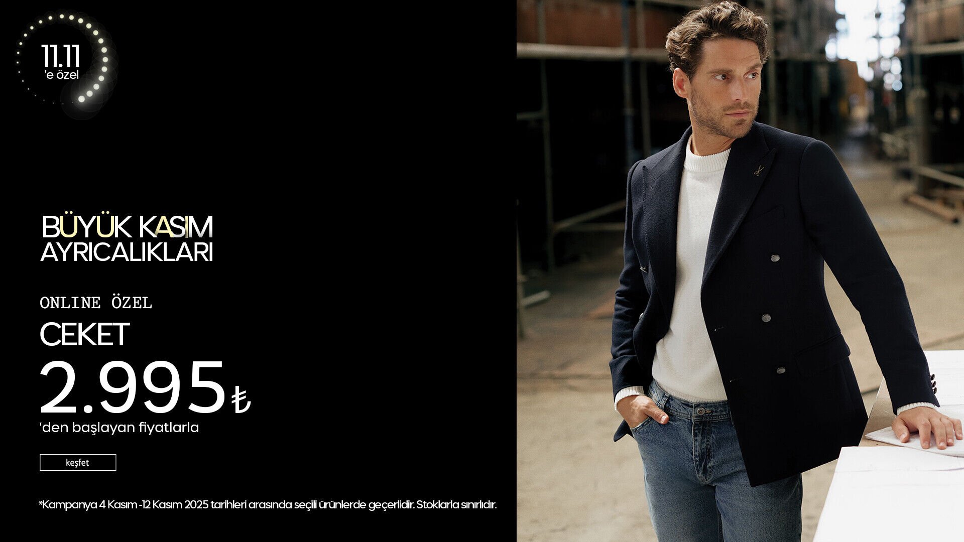 Büyük Kasım Ayrıcalıkları! Ceket 2.995 TL'den Başlayan Fiyatlarla!