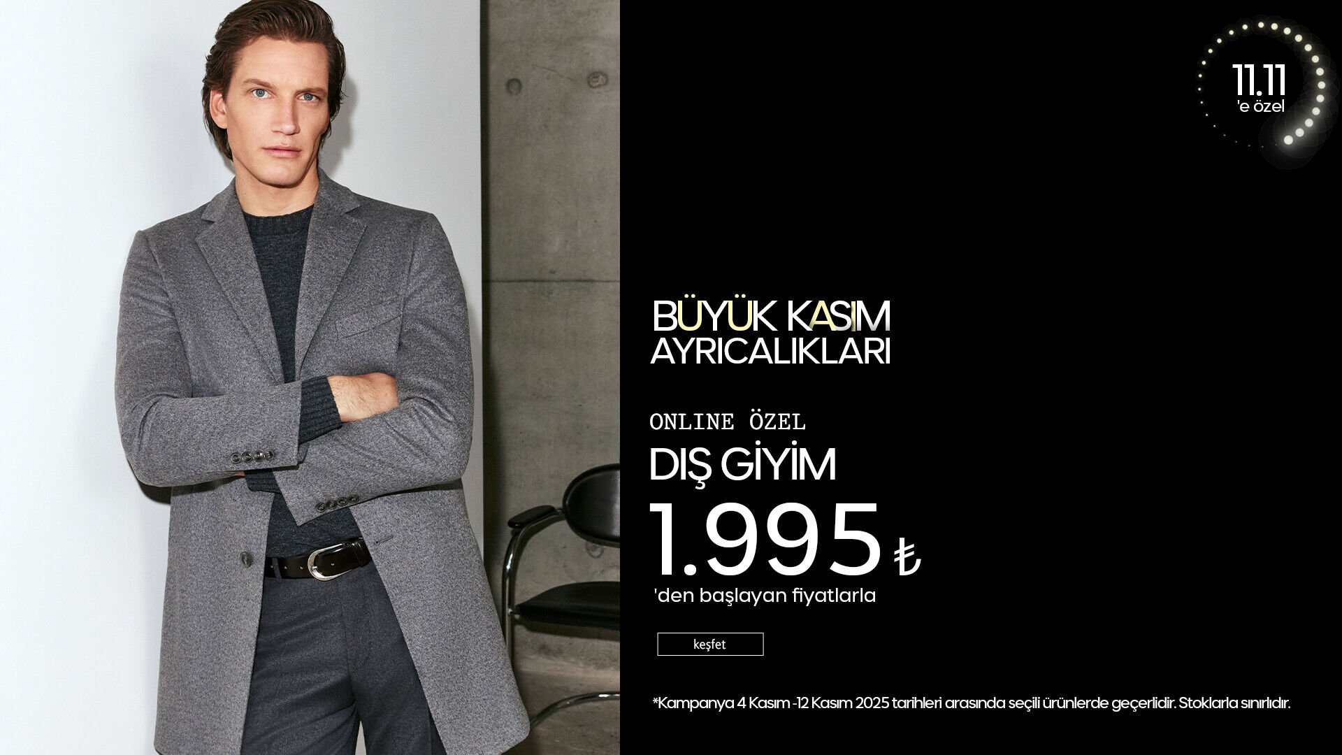 Büyük Kasım Ayrıcalıkları! Dış Giyim 1.995 TL'den Başlayan Fiyatlarla!