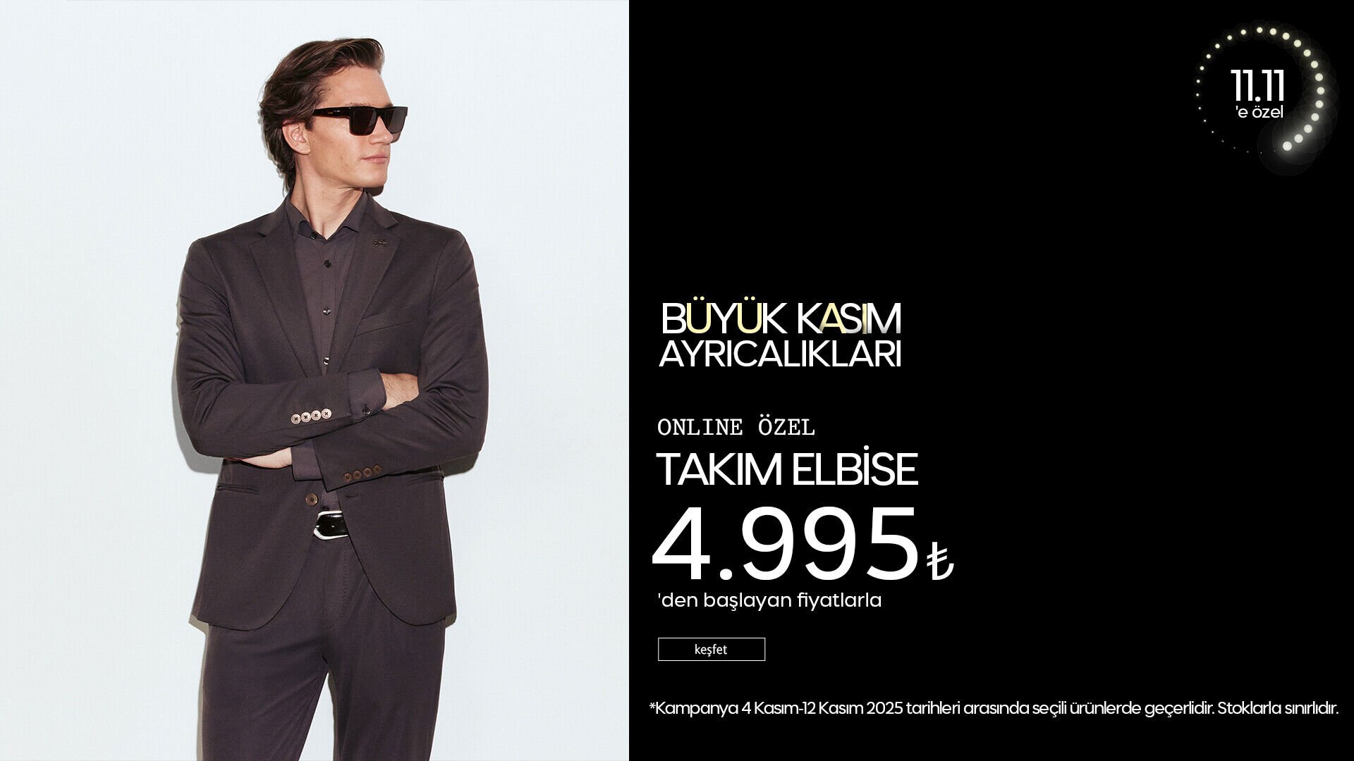 Büyük Kasım Ayrıcalıkları! Takım Elbise 4.995 TL'den Başlayan Fiyatlarla!
